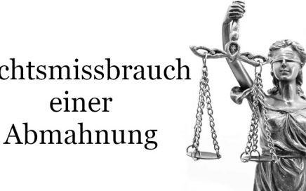 Rechtsmissbrauch Abmahnung