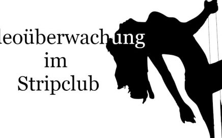 Videoüberwachung Stripclub