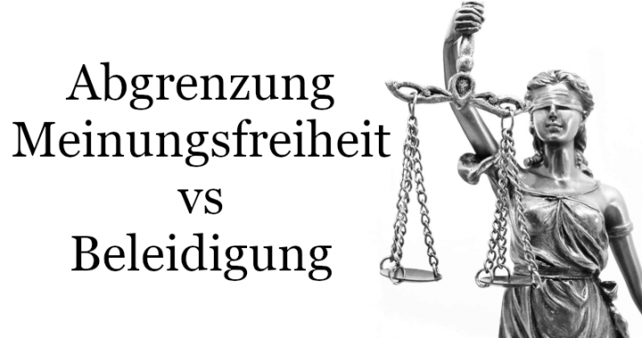 Meinungsfreiheit Beleidigung