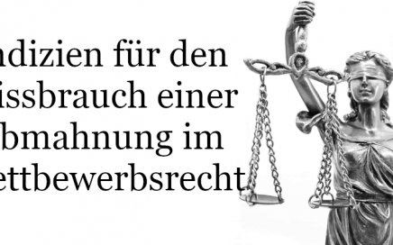 Missbrauch Abmahnung Wettbewerbsrecht