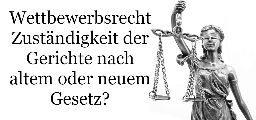 Wettbewerbsrecht Zuständigkeit