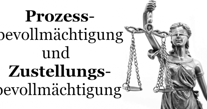 Prozessbevollmächtigung Zustellungsbevollmächtigung