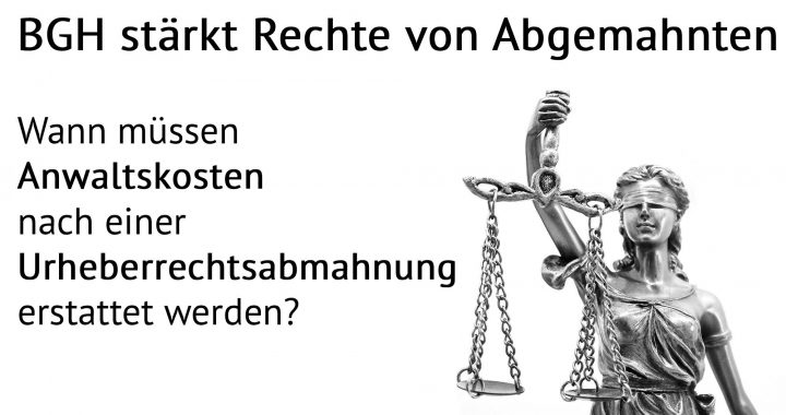 Anwaltskosten Urheberrechtsabmahnung
